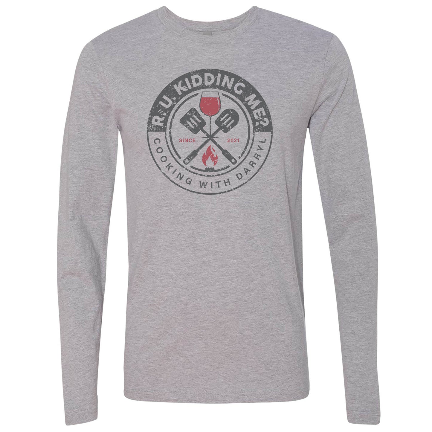 R. U. Kidding Me? - Long Sleeve T-Shirt