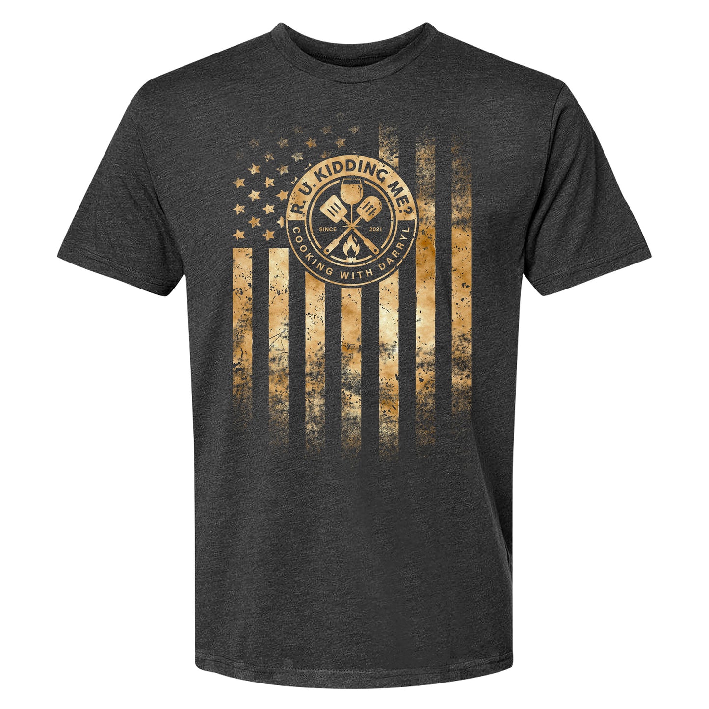 R. U. Kidding Me? Flag - Front - T-Shirt