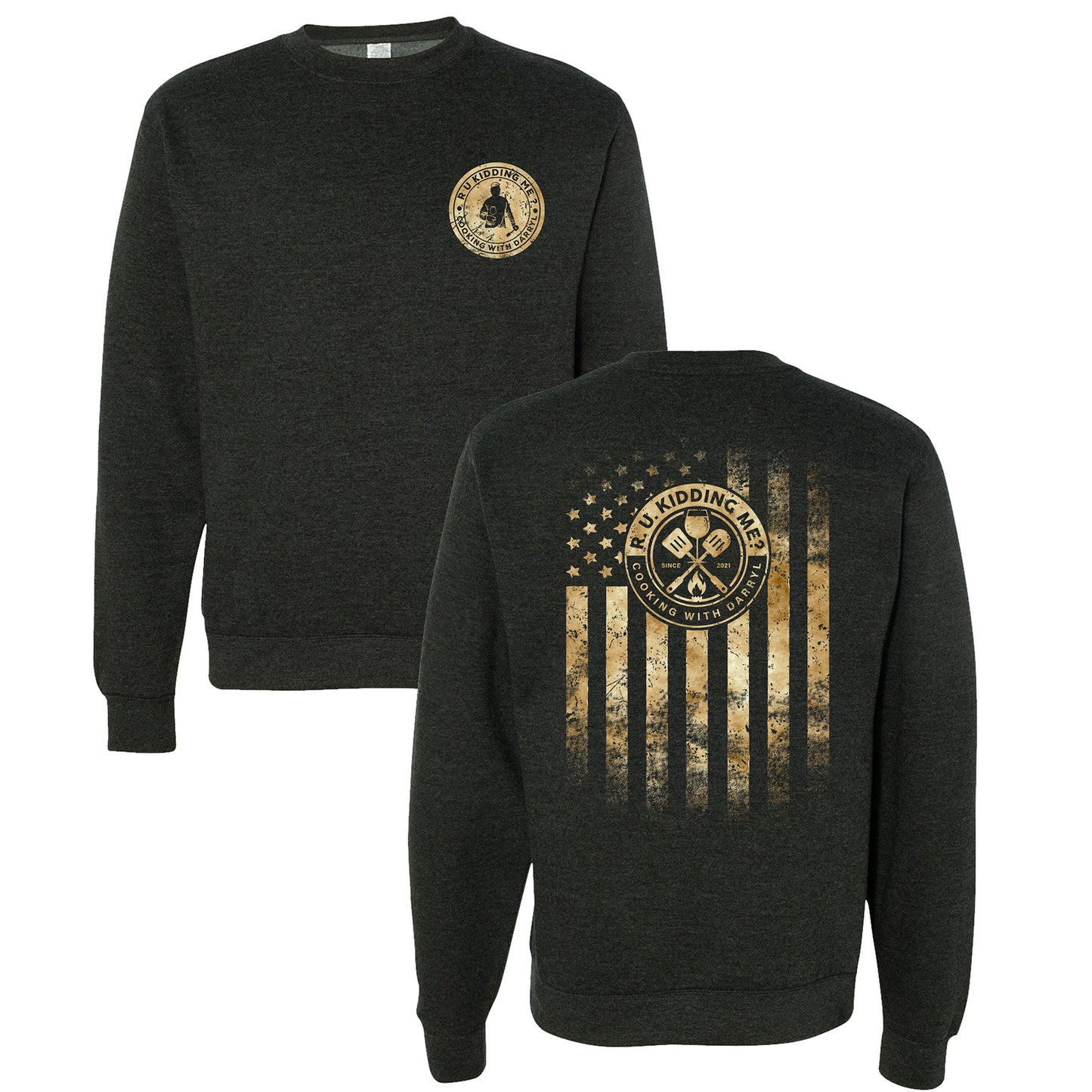 R. U. Kidding Me? Flag - Crewneck Sweatshirt